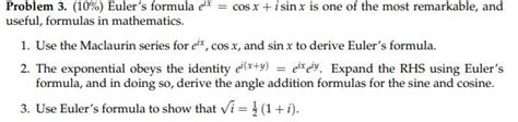 Solved Problem 3 10 Euler S Formula Ex Cos X Isin X Is Chegg