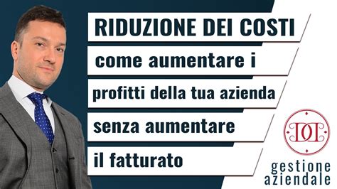 Riduzione Dei Costi Come Aumentare I Profitti Della Tua Azienda Senza