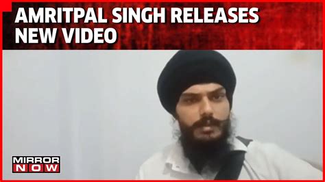 Khalistani Separatist Leader Amritpal Singh Releases New Video Says Will Appear Before World