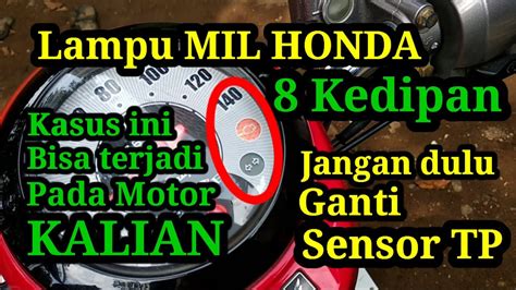 Lampu Mil Honda Kedip 8 Kali Cek Bagian Ini Sebelum Ganti Sensor TP