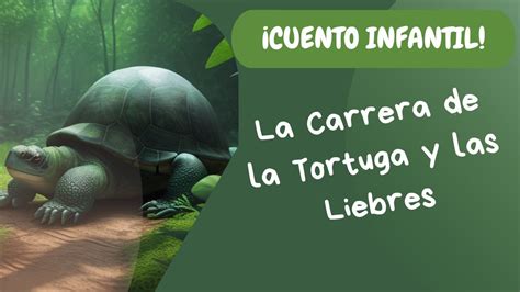 Cuento Infantil Para Dormir La Carrera De La Tortuga Y Las Liebres