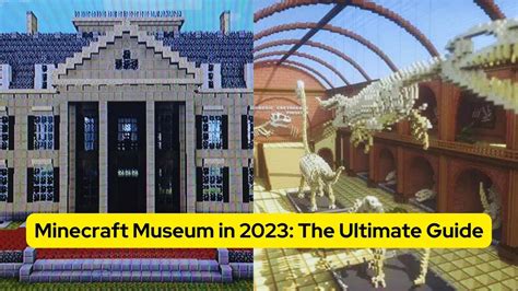 Minecraft Museum In 2024 The Ultimate Guide Toxic KK