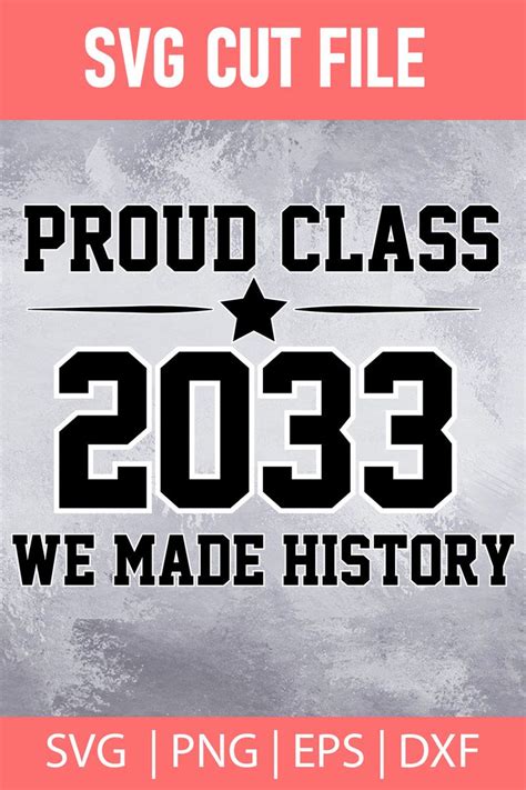 The Svg Cut File For Proud Class We Made History