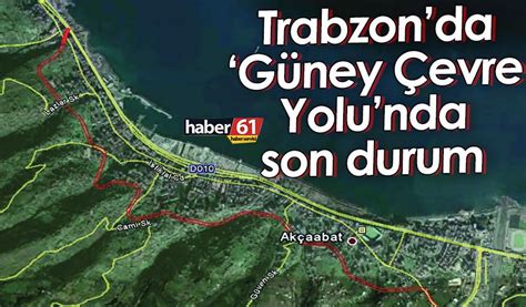 Trabzonda G Ney Evre Yolunda Son Durum Trabzon Haber Haber