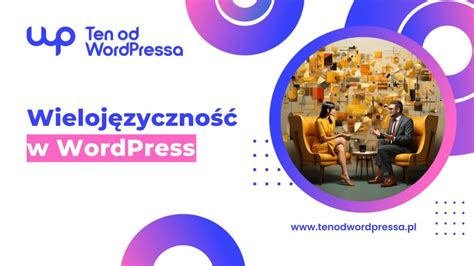 Wieloj Zyczna Strona Na Wordpress Krok Po Kroku Ten Od Wordpressa