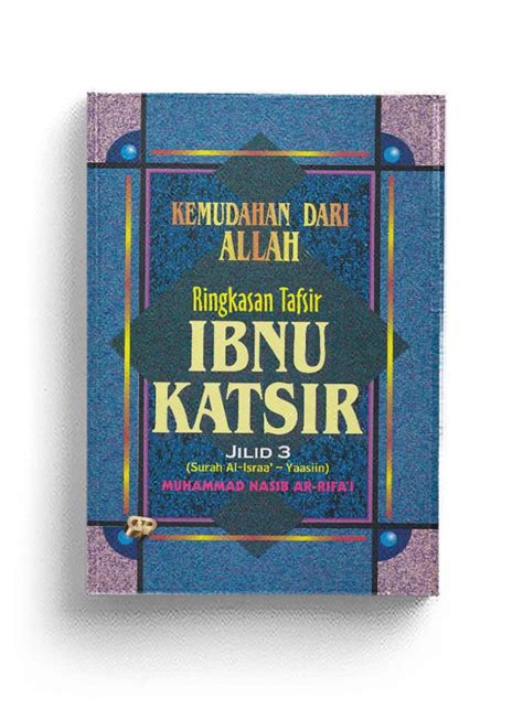 Ringkasan Tafsir Ibnu Katsir Jilid