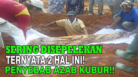 NAUDZUBILLAH SERING DISEPELEKAN TERNYATA 2 HAL INI JADI PENYEBAB AZAB