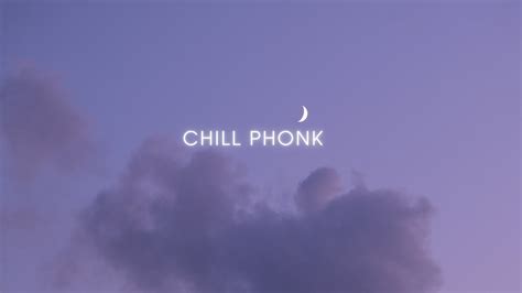 Phonk Mix Atmospheric Phonk Chill Phonk Youtube