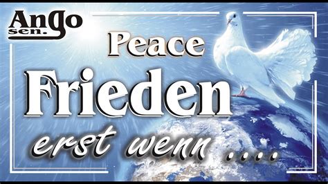 Frieden Erst Wenn Friede Peaceful World Lied Song 2023