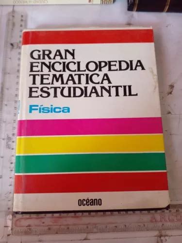 Gran Enciclopedia Tematica Estudiantil Fisica MercadoLibre