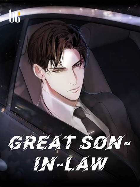 Great Son In Law Novel Full Story Book Babelnovel