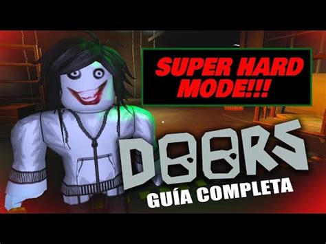 COMO PASAR DOORS SUPER HARD MODE ROBLOX GUIA COMPLETA PUERTAS 1