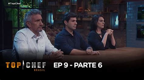 Saiba quem foi o nono eliminado do Top Chef Brasil Episódio 09