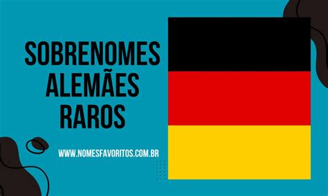 Os Nomes E Sobrenomes Mais Raros Do Brasil Maiores E Melhores