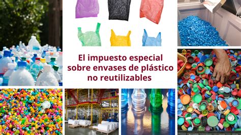 Impuesto Especial De Envases De Pl Stico No Reciclado Abogados