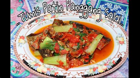 Resep TUMIS IKAN PATIN PANGGANG SALAI Khas Dapur Uni ET YouTube