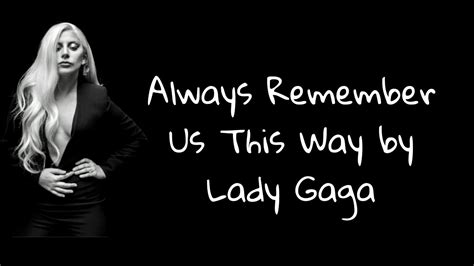 Lady Gaga Always Remember Us This Way Letra Tradução