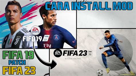 Cara Install Mod Fifa 19 Patch Fifa 23 Youtube