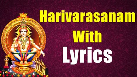 Harivarasanam With Lyrics - Well-known Ayyappa Swamy Track - Bhakti ...