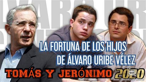 La Fortuna Oculta De Los Hijos De Álvaro Uribe VÉlez La Fortuna De