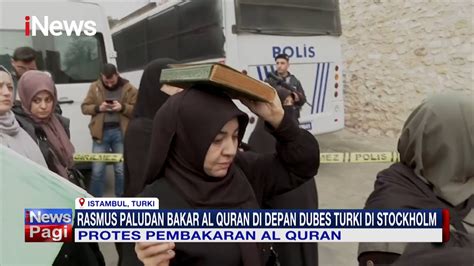 Ratusan Warga Turki Marah Dan Protes Aksi Pembakaran Al Quran Di Swedia