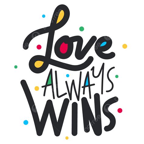 Love Always Wins Text Handwriting Vector Love Always Win Png And