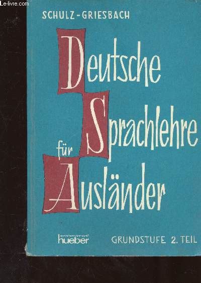 Deutsche Sprachlehre für Ausländer Grundstufe 2 Teil by Griesbach