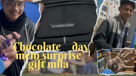 Chocolate 🍫 Day Mein Surprise T 🎁 Mila ️ Chocolate 🍫 Day