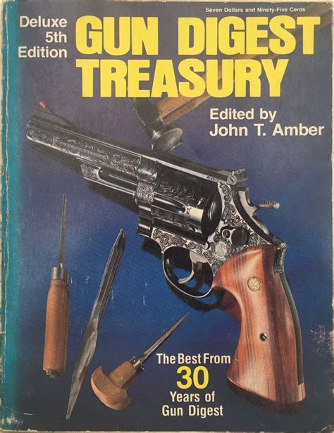 Gun Digest Treasury The Best From 30 Years Of Gun Digest