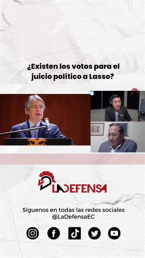 LaDefensa on Twitter Hay los votos para el JuicioPolíticoALasso