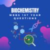 Biochemistry Important Questions For Mbbs St Year Question Bank