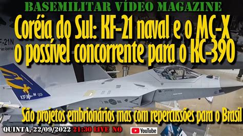 Coréia do Sul KF 21 naval e o MC X um possível concorrente de peso