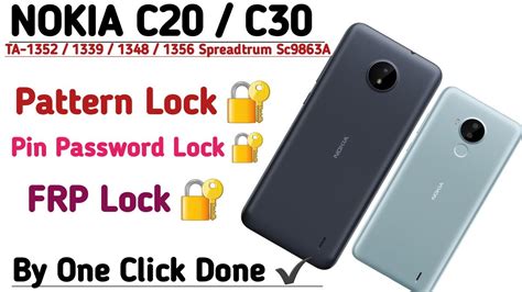 Nokia C20c30 Ta 1352 1339 1348 1356 Pin Password Pattern Lock Frp