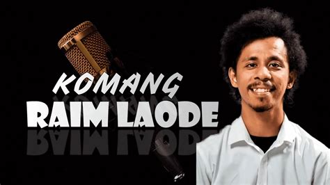 KOMANG RAIM LAODE LIRIK LAGU YouTube