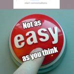 The Easy Button Meme Generator - Imgflip