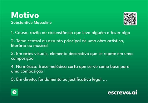 O Que Significa Motivo - Motivo - Significado e Sinônimo - escreva.ai