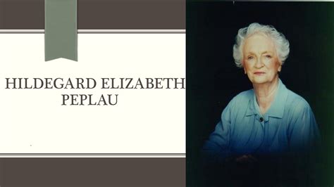 SOLUTION Hildegard Elizabeth Peplau Theory Of Interpersonal Relations