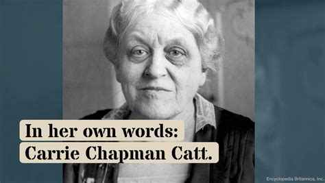 Carrie Chapman Catt on the struggle for women's suffrage | Britannica