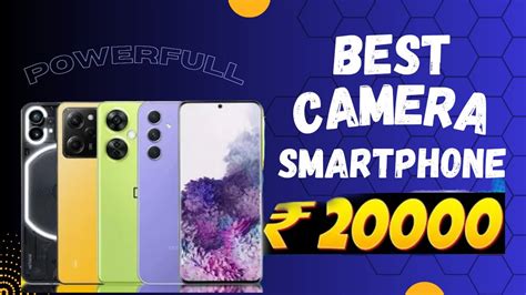 Top 3 Best Camera Smartphone Under 20000 In July 2023Best Camera