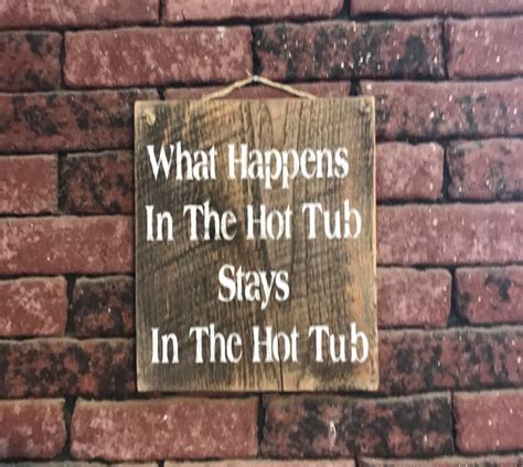 Hot Tub Rules Sign What Happens In The Hot Tub Stays In The Hot Tub Hot Tub Gifts Painted Wood