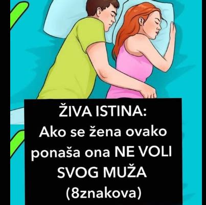 AKO SE OVAKO PONAŠA ŽENA NE VOLI SVOG MUŽA 8 Znakova Da Je Ljubav