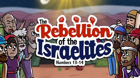 The Rebellion Of The Israelites Animated Bible Stories My First