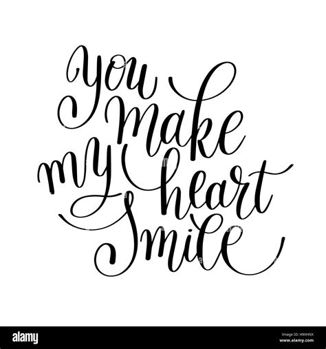 You Make My Heart Smile Handwritten Calligraphy Lettering Quote Stock