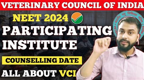 All About Vci Counseling Date No Of Participating Institute Total No Of