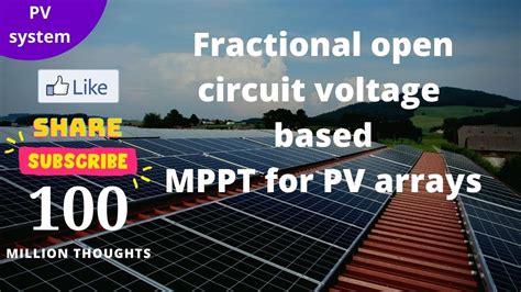 Fractional Open Circuit Voltage Mppt