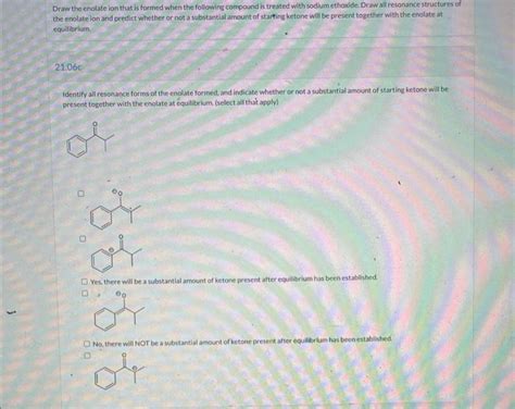 Solved Draw Both Resonance Structures Of The Enolate Formed Chegg