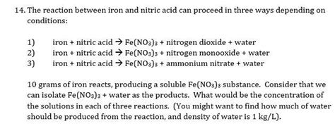 Solved 14 The Reaction Between Iron And Nitric Acid Can