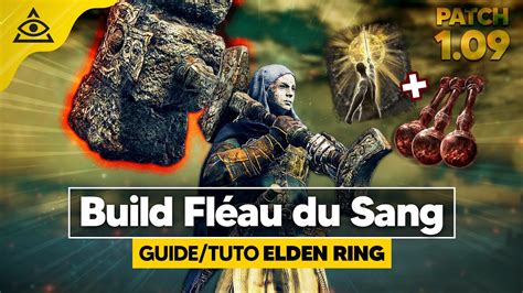 GUIDE TUTO ELDEN RING Le Fléau du Sang un BUILD FORCE SAIGNEMENT