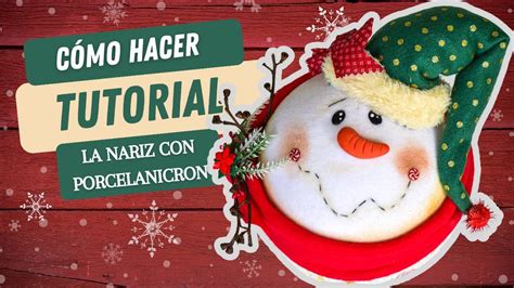 C Mo Hacer La Nariz En Porcelanicr N Para El Mu Eco De Nieve Youtube