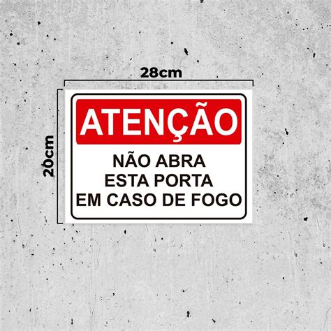 Placa de Sinalização Atenção Não Abra Esta Porta Caso Fogo